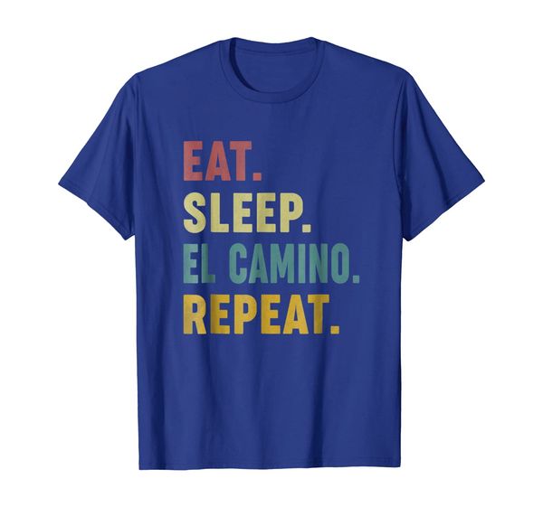 

eat sleep el camino repeat t-shirt - el camino lovers tees, White;black