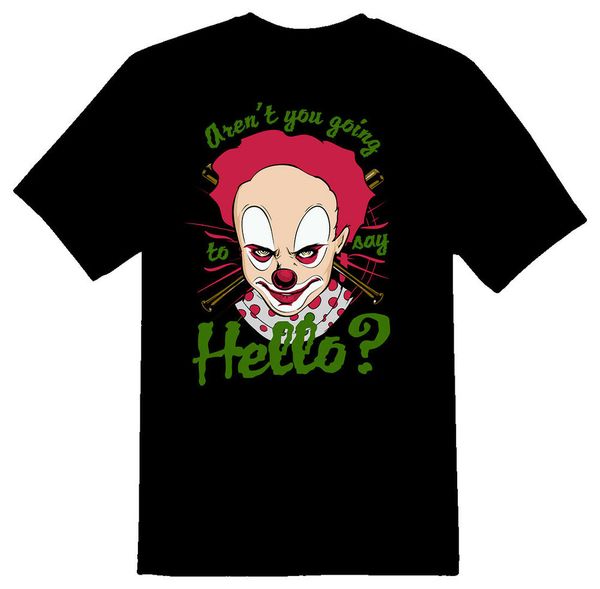 

friendly clown arent you going to say hello black or white tee, White;black