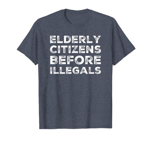 

Elderly Citizens Before Illegals T Shirt Anti Democrat, Mainly pictures