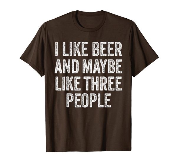

i like beer and maybe like three people father's day gift t-shirt, White;black