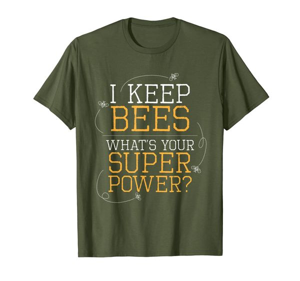 

I Keep Bees What' Your Super Power Beekeeping Beehive Buzz T-Shirt, Mainly pictures