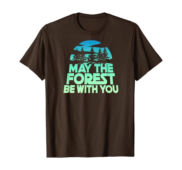 

MAY THE FOREST BE WITH YOU Shirt Nature Lover Earth Day Tee, Mainly pictures