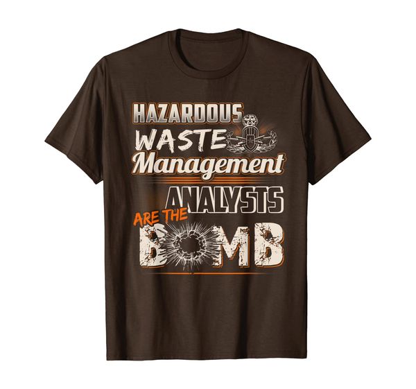 

hazardous waste management analysts are the bomb t-shirt, White;black
