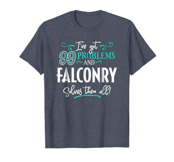 

Funny Falconry Shirt - I've Got 99 Problems!, Mainly pictures