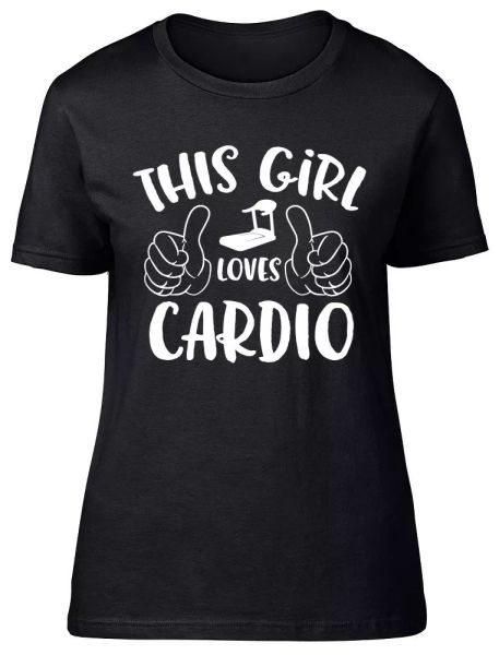 

this girl loves cardio womens ladies fitted t-shirt, White;black
