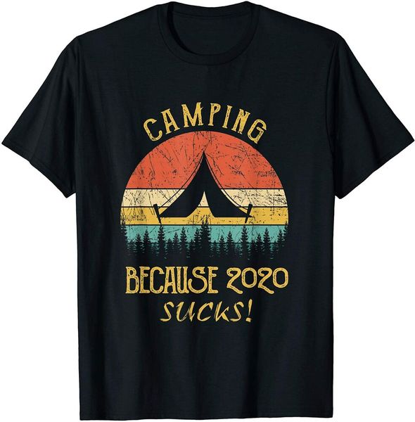 

camping because 2020 sucks funny camping quote t-shirt size s-5xl, White;black