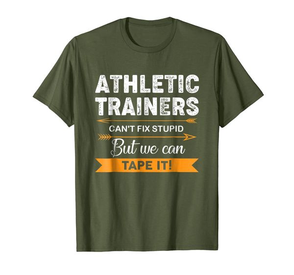 

Athletic Trainers Can't Fix Stupid T Shirt, Mainly pictures