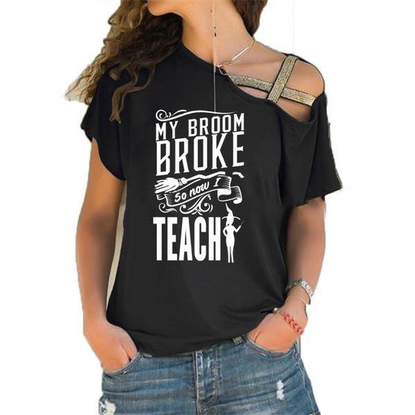 

funny teacher shirt my broom broke so now i teach t-shirt halloween witch graphic women fashion slogan irregular skew cross tee 210401, White