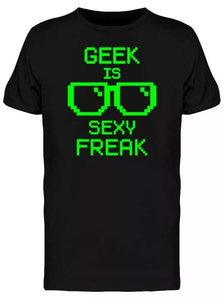 

Geek Is Sexy Freak Pixels Men's Tee -Image by Shutterstock, White;black