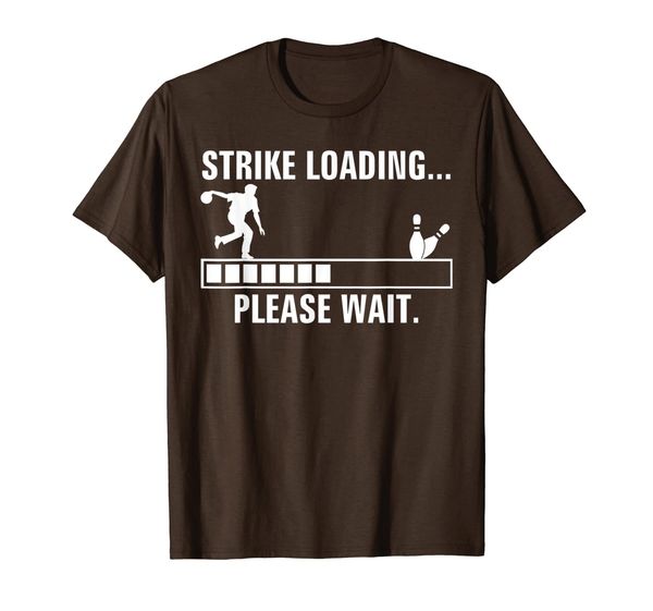 

strike loading please wait funny bowling/bowler cool gift t-shirt, White;black