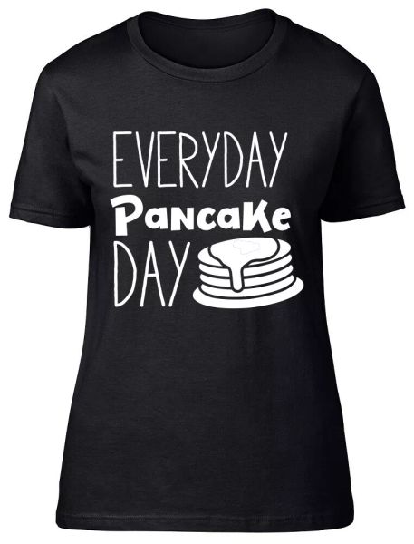 

everyday pancake day fitted womens ladies t shirt, White;black
