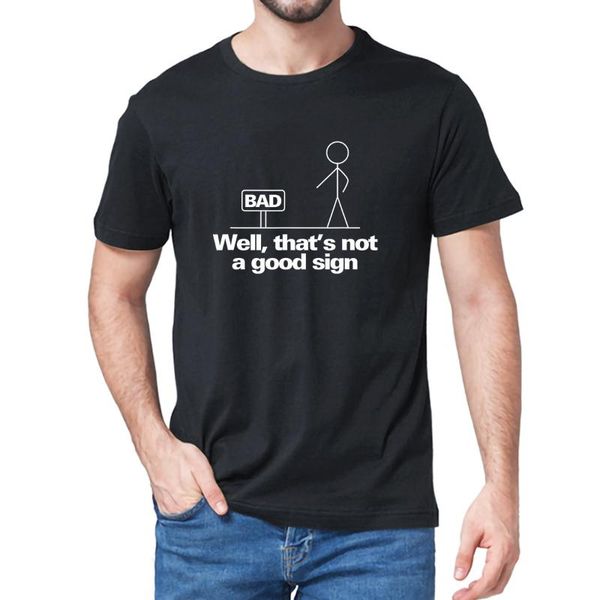 

men's t-shirts 100% cotton well that's not a good sign funny summer t-shirt harajuku streetwear women's shirt soft tee, White;black