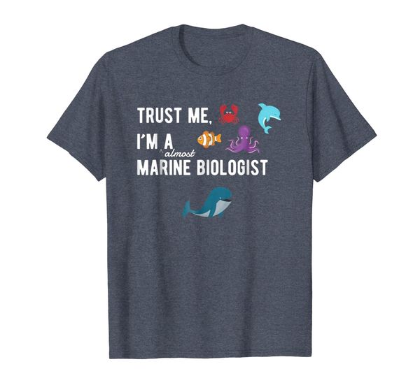 

Trust me, I'm almost a Marine Biologist T-shirt for students, Mainly pictures