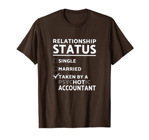

relationship status taken by a psycc accountant t shirt, White;black