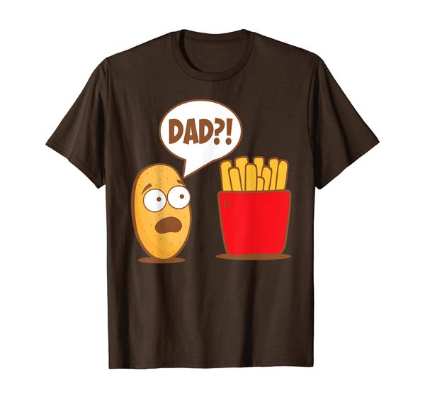 

dad | cool insane potato fries addicts gift t-shirt, White;black