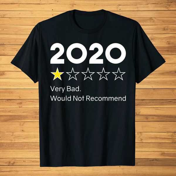 

2020 one star very bad would not recommend funny t-shirt, White;black