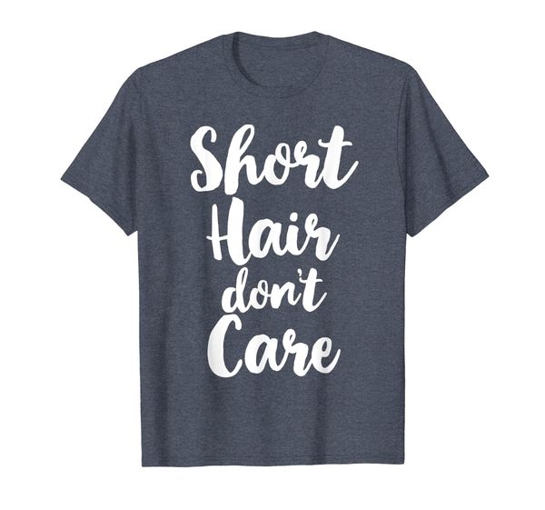 

Short Hair Don't Care Cute T-Shirt T-Shirt, Mainly pictures