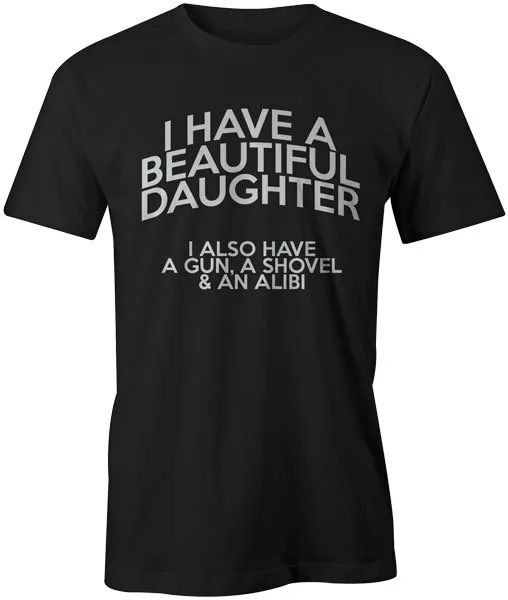 

i have a beautiful daughter t shirt mens gift for dad fathers day, White;black