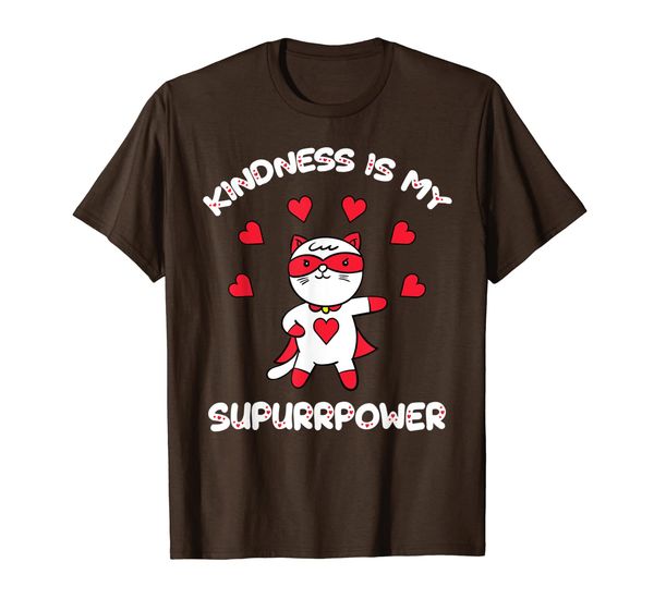 

Kindness Is My Superpower Be Kind Choose Kindness T-Shirt, Mainly pictures