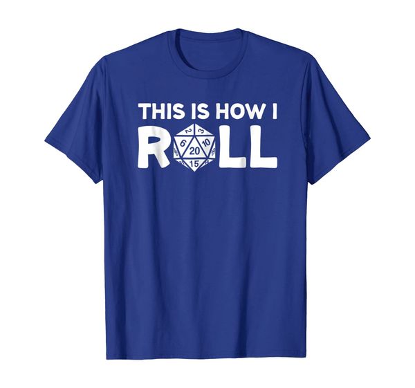 

this is how i roll dice with a 20 sided die t-shirt, White;black