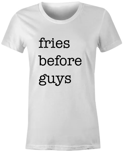 

fries before guys womens t shirt funny fashion food tumblr tee, White;black