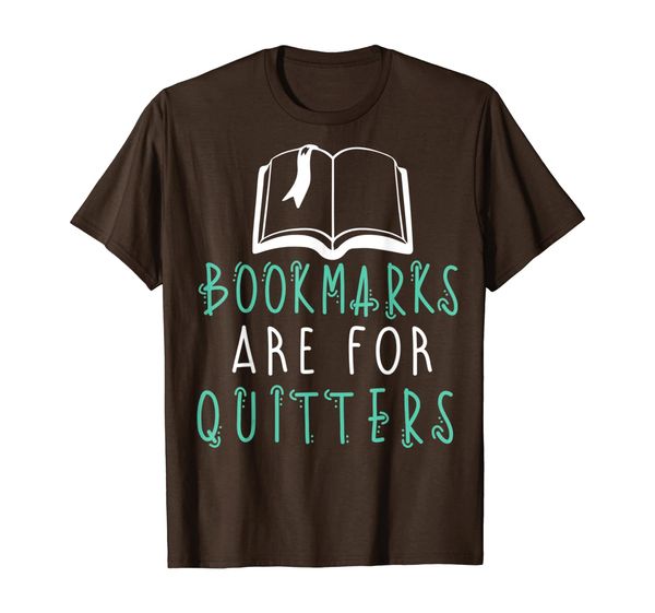 

bookmarks are for quitters reading - funny book t-shirt, White;black