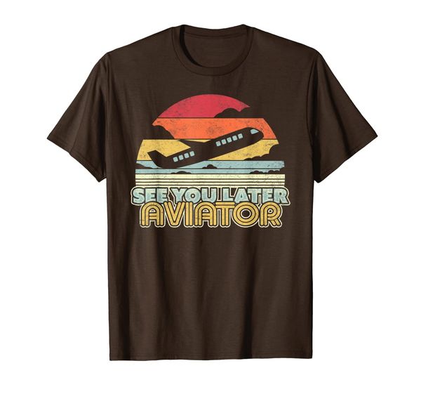 

See You Later Aviator Shirt. Retro, Funny Airplane Pilot T-Shirt, Mainly pictures
