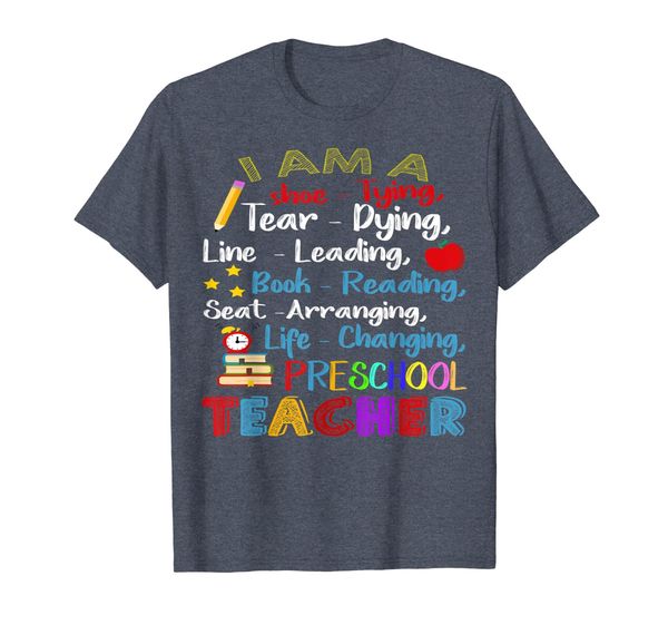 

I Am A Shoe-Typing Tear-Drying Preschool Teacher T-Shirt, Mainly pictures