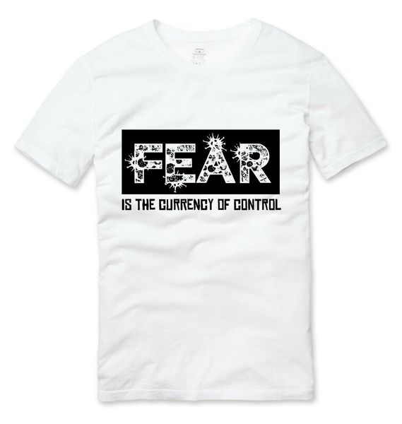 

fear is the currency of control conspiracy anti nwo v2 t shirt white, White;black