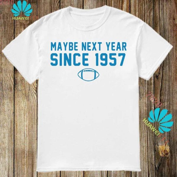 

Maybe Next Year Since 1957 T-Shirt, White;black