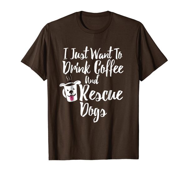 

i just want to drink coffee and rescue dogs graphic t-shirt, White;black