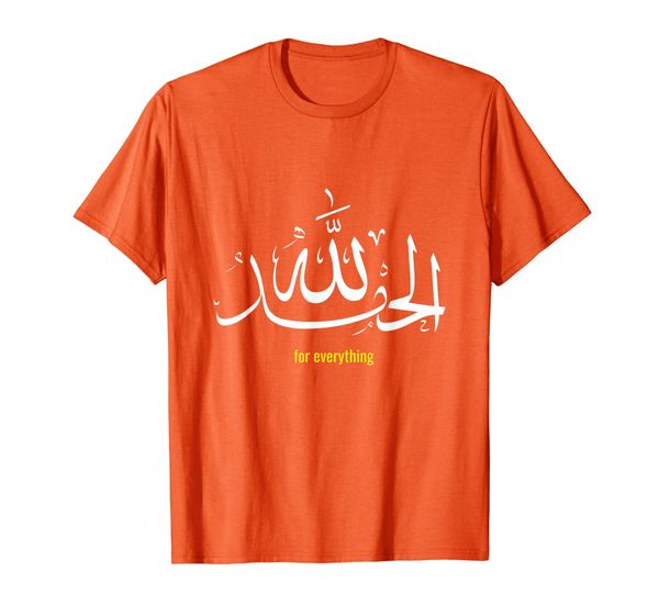 

Islam T Shirt Alhamdulillah For Everything Prophet Hadith T-Shirt, Mainly pictures