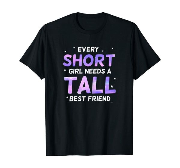 

womens every short girl needs a tall friend friends t-shirt black s-5xl, White;black