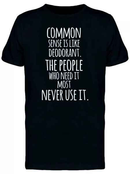 

No Common Sense Men's Tee -Image by Shutterstock, White;black