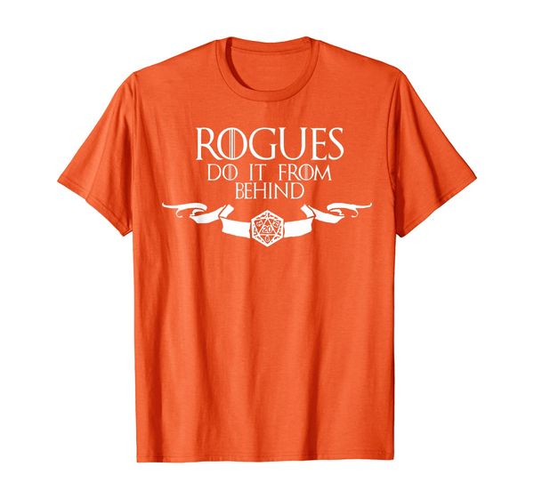

Rogues Do It From Behind T-Shirt. RPG Tabletop Board Game., Mainly pictures