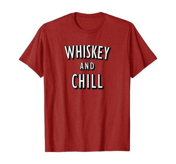 

whiskey and chill funny gag gift connoisseur drink alcohol t-shirt, White;black