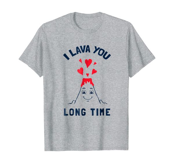 

I Lava You Long Time T-Shirt - Funny Volcano Valentines Day, Mainly pictures