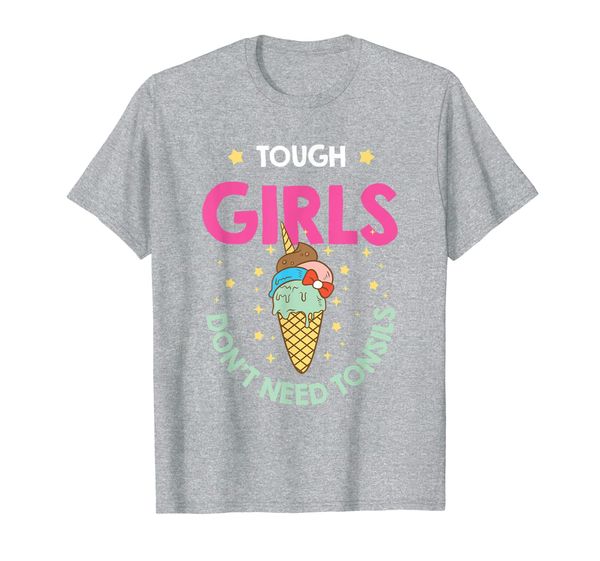 

tough girls don't need tonsils tonsil t-shirt, White;black