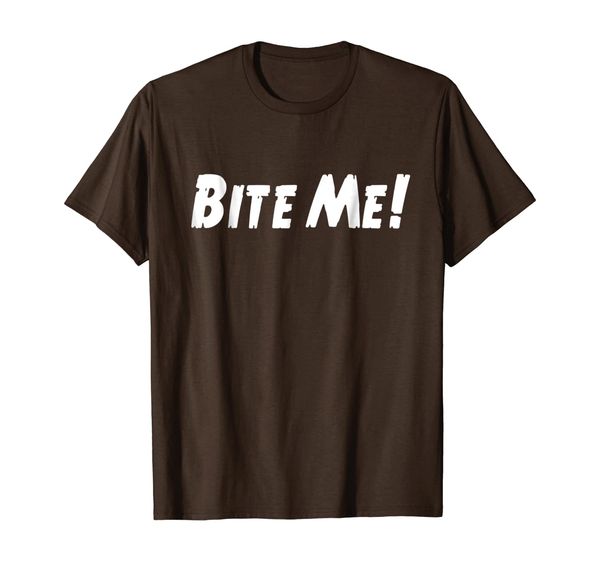 

Bite Me! Offensive Urban T-Shirt Fashion Dark Tee Shirts, Mainly pictures