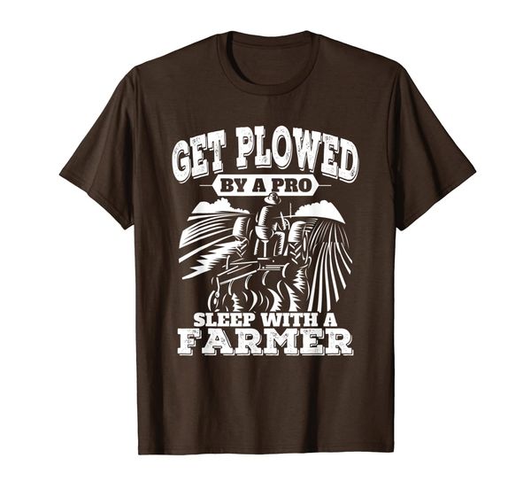 

get plowed by pro sleep with farmer funny farming tshirt, White;black