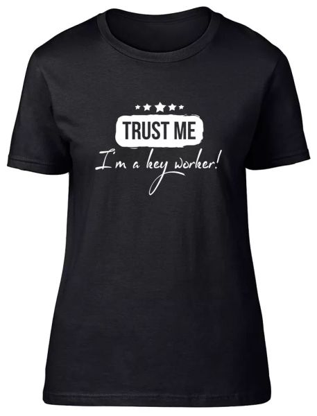 

Trust me I'm a KeyWorker Fitted Womens Ladies T Shirt, White;black