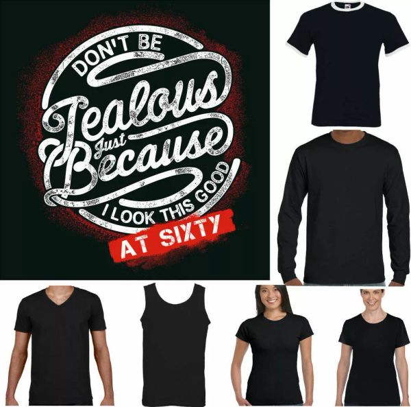 

60th birthday mens don 't be jealous funny milestone poison 60 bj alt, White;black