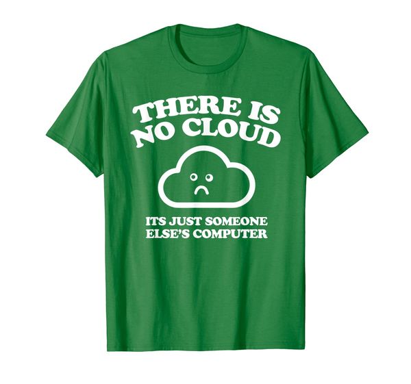 

there is no cloud funny computer it nerd t-shirt, White;black