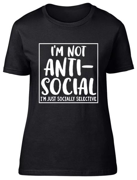 

i'm not anti-social i'm just socially selective funny womens ladies t-shirt, White;black