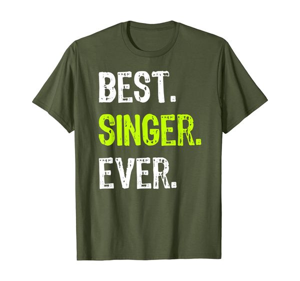 

singer ever funny gift t-shirt, White;black
