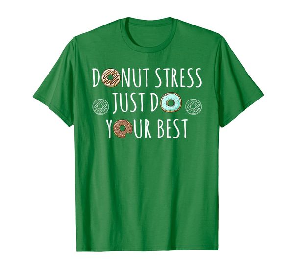 

Donut Stress Just Do Your Best Teacher Testing Days T-Shirt, Mainly pictures