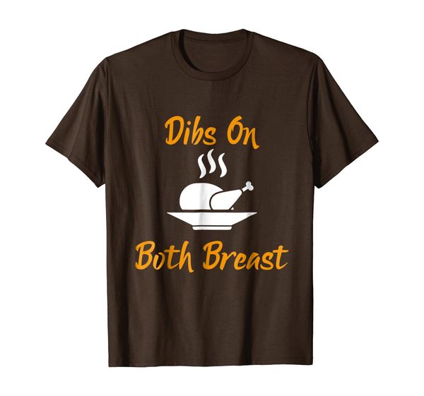 

dibs on both breast thanksgiving funny tshirt, White;black