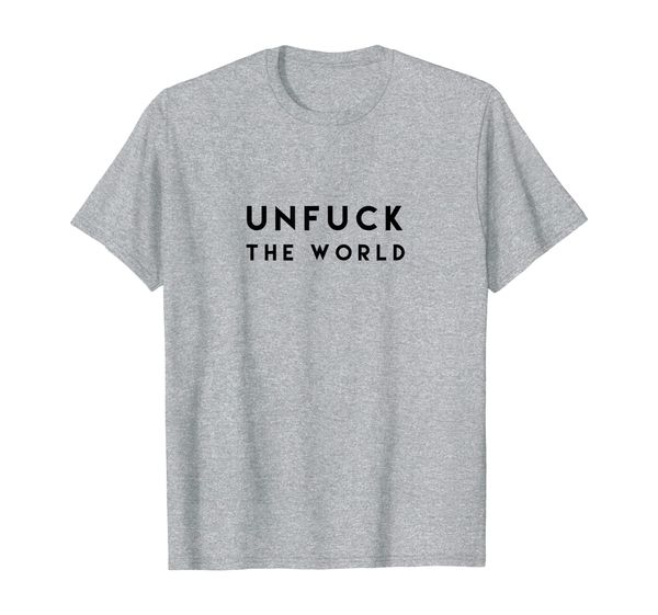 

unfuck the world t-shirt, White;black