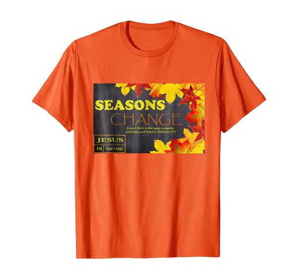 

Jesus is The Same T-Shirt, Mainly pictures