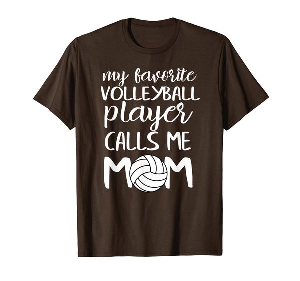 

my favorite volleyball player calls me mom t-shirt, White;black